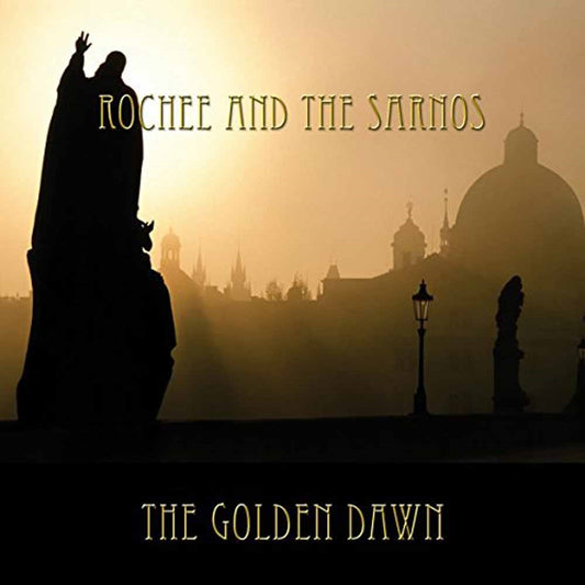 Rochee And The Sarnos - The Golden Dawn - Punk - CD