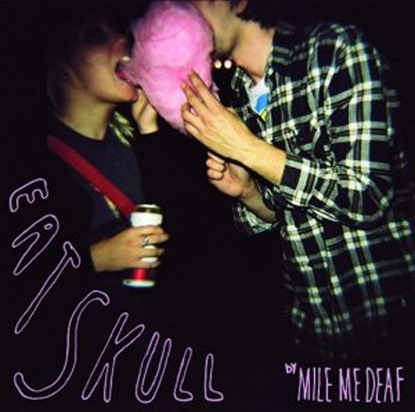 Mile Me Deaf - Eat Skull - Indie - CD