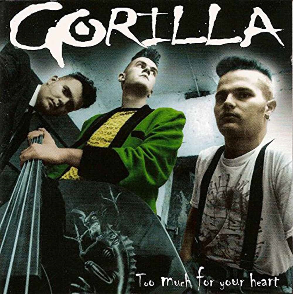 Gorilla - Too Much For Your Heart - Punk - CD