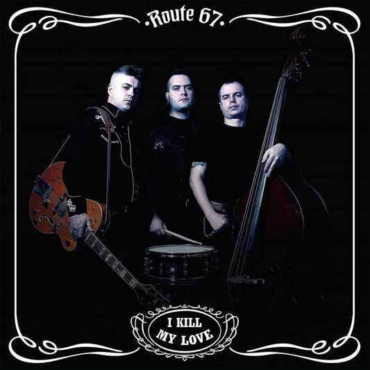 Route 67 - I Kill My Love - Punk - CD