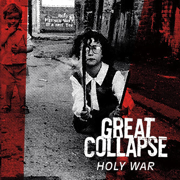 Great Collapse, The - Holy War - Hardcore - CD