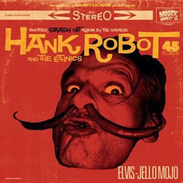Hank Robot & The Ethnics - Elvis Jello Mojo - Punk - LP