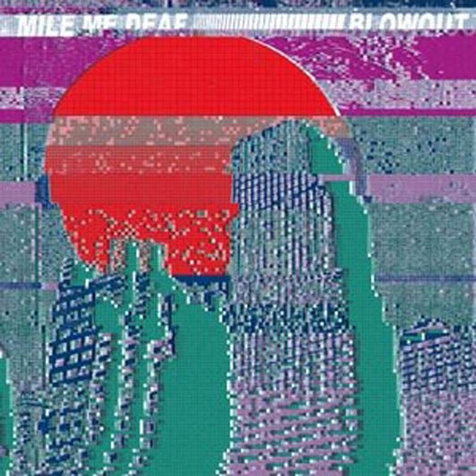 Mile Me Deaf - Blowout / Wayout - Indie - 7