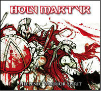Holy Martyr - Hellenic Warrior Spirit - Metal - CDD