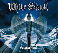 White Skull - Forever Fight - Metal - CDD