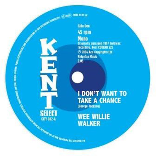 Wee Willie Walker - I DonT Want To Take A Chance - Soul/Funk - 7