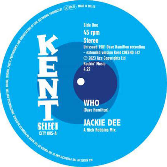 Jackie Dee / The Dave Hamilton Band - Who / Who (Instrumental) - Soul/Funk - 7