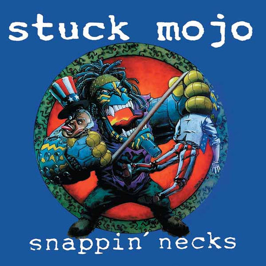 Stuck Mojo - Snappin Necks (Ultra Clear Vinyl) - Metal - LP