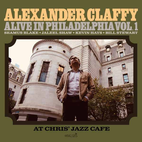 Alexander Claffy - Alive In Philadelphia, Vol.1 (At Chris' Jazz Cafe) - Jazz - CD