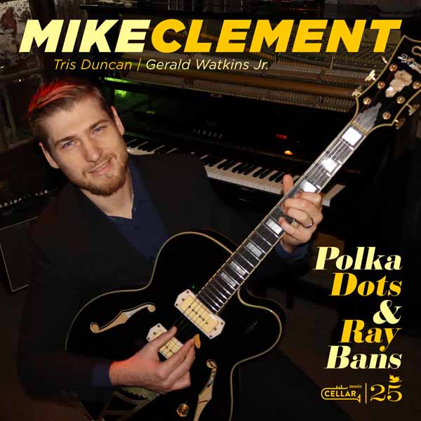 Mike Clement - Polka Dots And Ray Bans - Jazz - CD