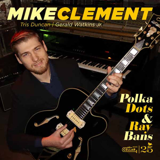 Mike Clement - Polka Dots And Ray Bans - Jazz - CD