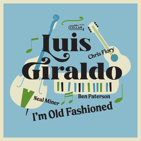 Luis Giraldo - I'M Old Fashioned - Jazz - CD