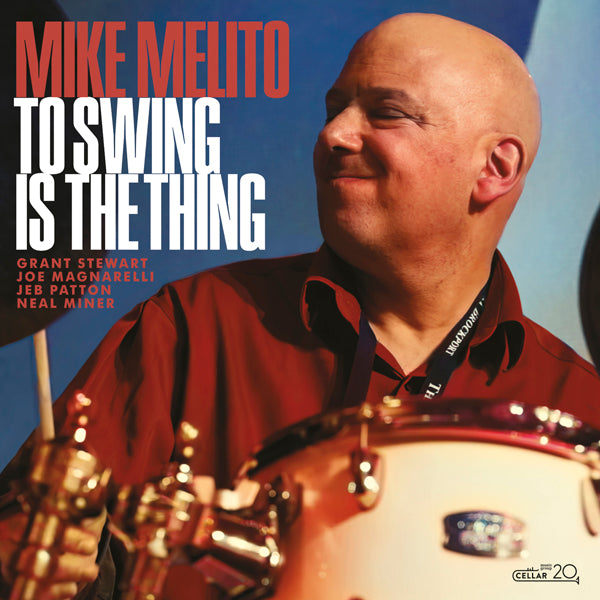 Mike Melito - To Swing Is The Thing - Jazz - CD