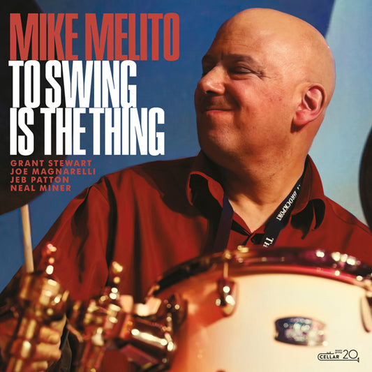 Mike Melito - To Swing Is The Thing - Jazz - CD
