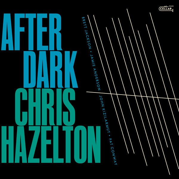 Chris Hazelton - After Dark - Jazz - CD