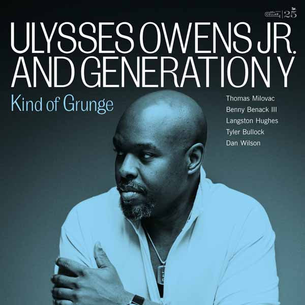 Ulysses Owens Jr. And Generation Y - Kind Of Grunge - Jazz - CD