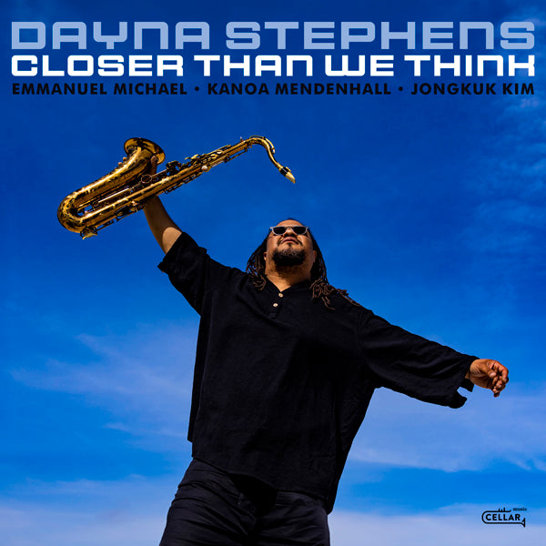 Dayna Stephens - Closer Than We Think - Jazz - CD