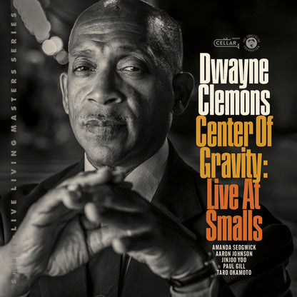 Dwayne Clemons - Center Of Gravity, Live At Smalls - Jazz - CD