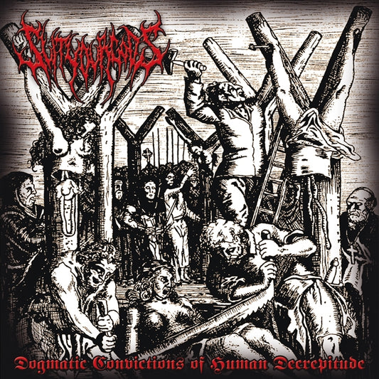 Slit Your Gods - Dogmatic Convictions Of Human Decrepitude - Death Metal - CD