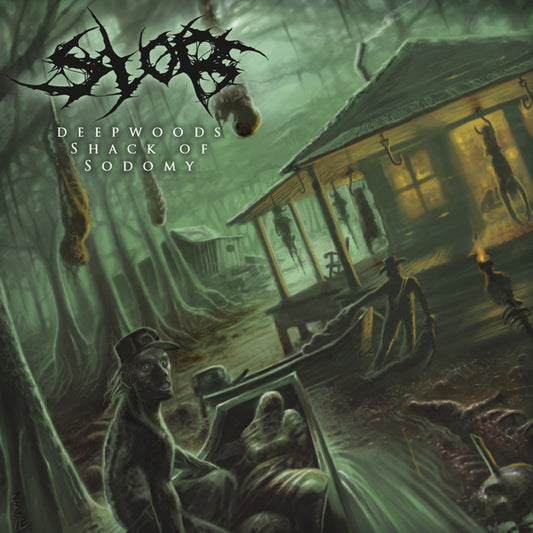 Slob - Deepwoods Shack Of Sodomy - Death Metal - CD