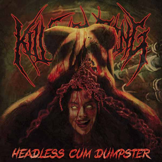Kill Everything - Headless Cum Dumpster - Metal - CD