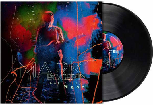 Mark Bogert - Antiquity Neon - Rock - LP