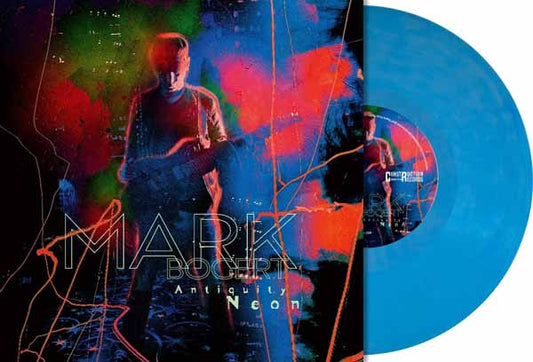 Mark Bogert - Antiquity Neon (Dolphin: Crystal Clear & Solid Blue Vinyl) - Rock - LP