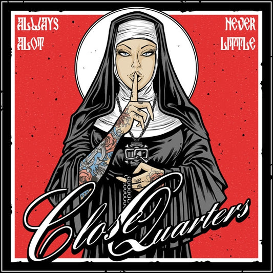 Close Quarters - Always A Lot, Never Little - Metal - LP