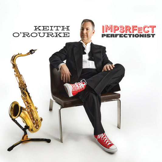 Keith O' Rourke - Imperfect Perfectionist - Jazz - CD