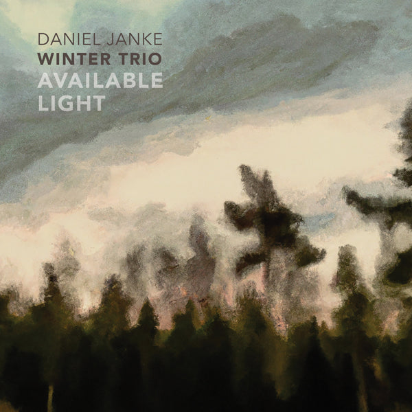 Daniel Janke Winter Trio - Available Light - Jazz - CD