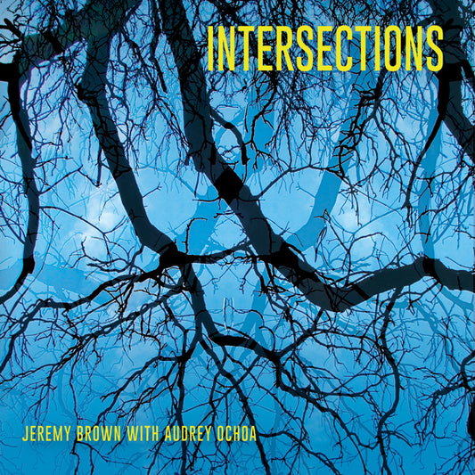 Jeremy Brown & Audrey Ochoa - Intersections - Jazz - CD