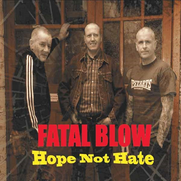 Fatal Blow - Hope Not Hate - Punk - CD