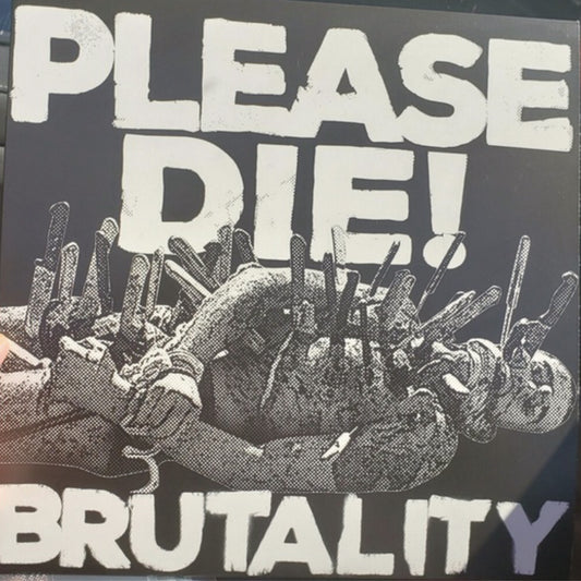 Please Die - Brutality - Hardcore - LP