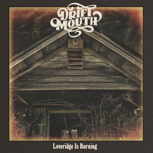 Drift Mouth - Loveridge Is Burning - Rock/Pop - LP
