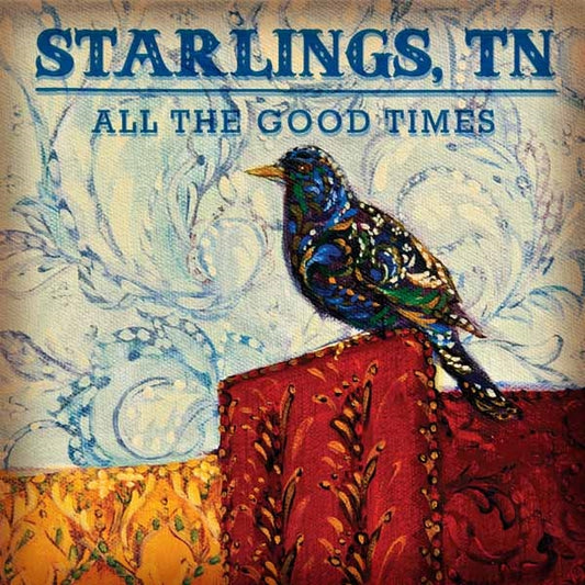 Starlings, Tn - All The Good Times - Country/Folk - LP