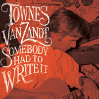 Townes Van Zandt - Somebody Had To Write It - Country/Folk - LP
