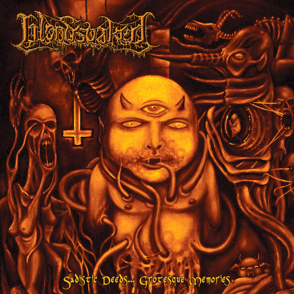 Bloodsoaked - Sadistic Deeds... Grotesque Memories - Death Metal - CD