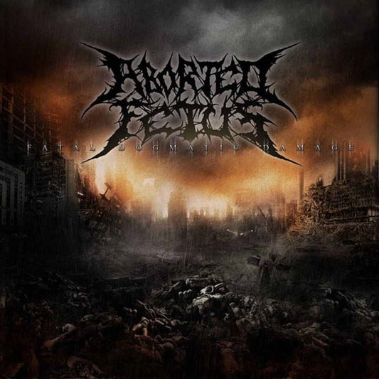 Aborted Fetus - Fatal Dogmatic Damage - Death Metal - CD