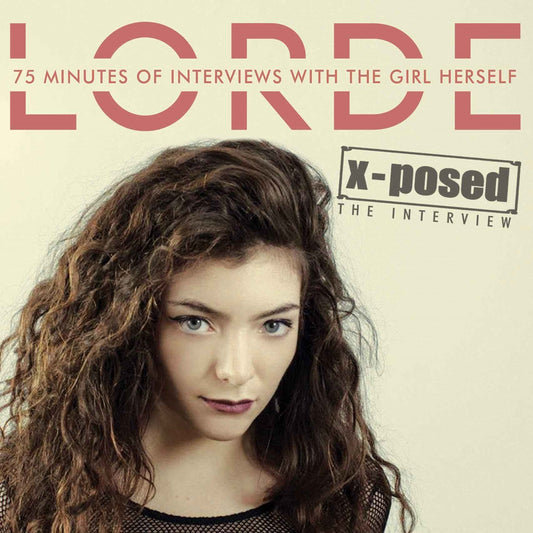 Lorde - X-Posed - Indie - CD