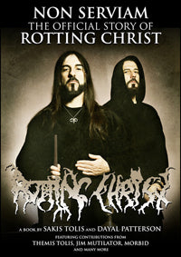 Rotting Christ - Non Serviam: The Official Story Of Rotting Christ - Black Metal - BK