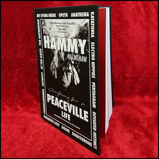 Paul 'Hammy' Halmshaw - Anything For A Peaceville Life  (Hardback) - Metal - BK