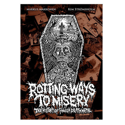 Markus Makkonen / Kim Strömsholm - Rotting Ways To Misery: The History Of Finnish Death Metal (Hardback) - Death Metal - Book (Music)