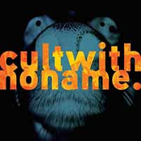Cult With No Name - Heir Of The Dog - Electronic - CD