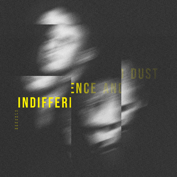 Cult With No Name - Indifference And Dust - Electronic - CD