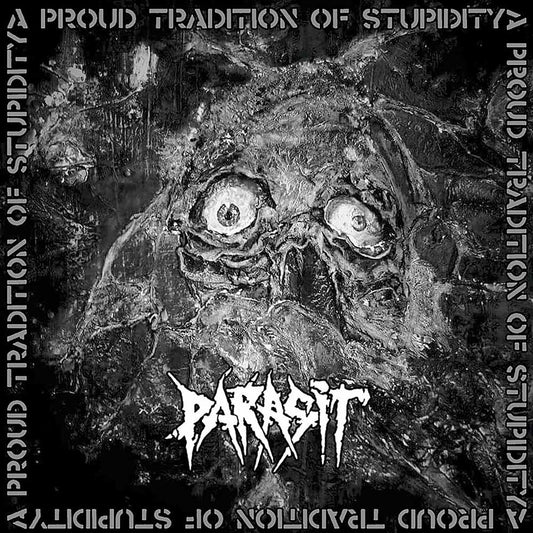 Parasit - A Proud Tradition Of Stupidity - Hardcore - CD