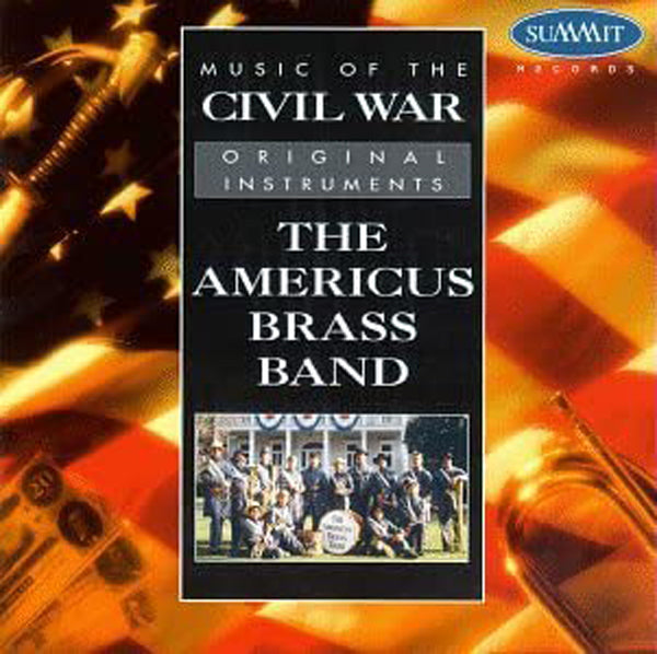 Americus Brass Band - Music Of The Civil War - Classical - CD