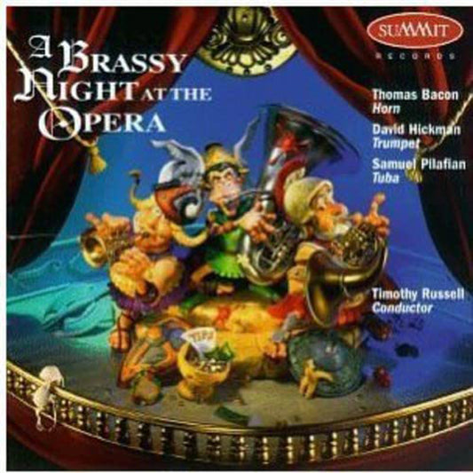 Thomas Bacon, David Hickman, Sam Pilafian - Brassy Night At The Opera - Classical - CD