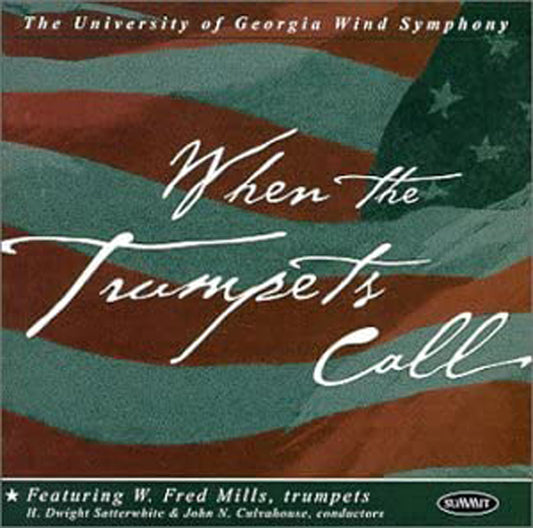 University Of Georgia Wind Symphony - When The Trumpets Call - Classical - CD