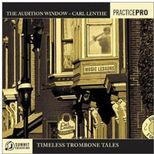 Carl Lenthe - The Audition Window-Timeless Trombone Tales - Classical - CD