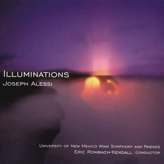 Joseph Alessi W/University Of New Mexico Wind Symphony - Illuminations - Jazz - CD